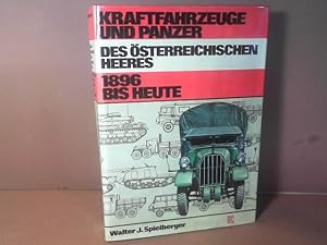 Kraftfahrzeuge und Panzer des österreichischen Heeres. - 1896 bis heute.