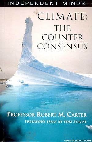 Climate: The Counter Consensus