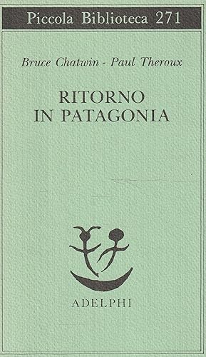 Image du vendeur pour Ritorno in Patagonia mis en vente par Messinissa libri