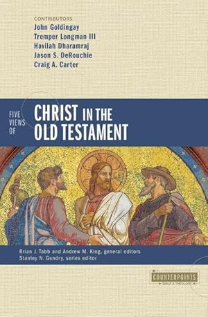 Seller image for Five Views of Christ in the Old Testament: Genre, Authorial Intent, and the Nature of Scripture for sale by moluna