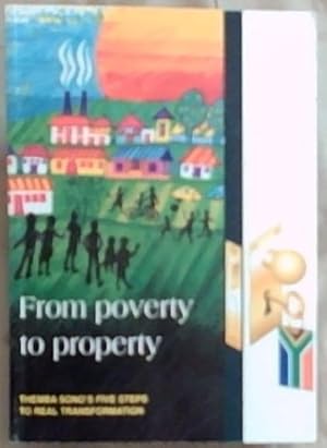 Seller image for From Poverty to Property: Themba Sono's Five Steps to Real Transformation for sale by Chapter 1