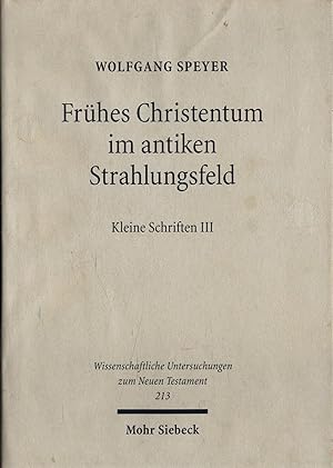 Bild des Verkufers fr Frhes Christentum im antiken Strahlungsfeld III Kleine Schriften III zum Verkauf von avelibro OHG