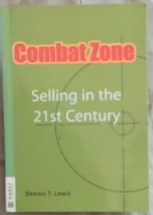 Seller image for Combat Zone: Selling in the 21st Century for sale by Chapter 1