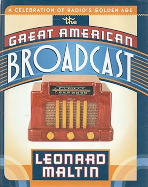 Seller image for The Great American Broadcast_ A Celebration of Radio's Golden Age for sale by San Francisco Book Company
