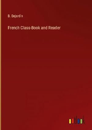 Seller image for French Class-Book and Reader for sale by AHA-BUCH GmbH