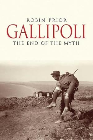 Bild des Verkufers fr Gallipoli : The End of the Myth zum Verkauf von AHA-BUCH GmbH