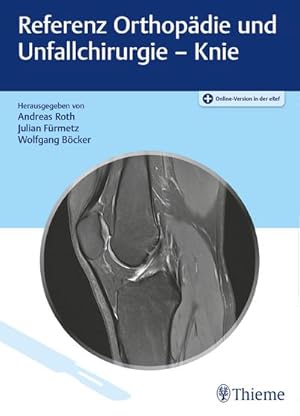 Imagen del vendedor de Referenz Orthopdie und Unfallchirurgie: Knie a la venta por AHA-BUCH GmbH