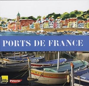 Image du vendeur pour Ports de France - Catherine Lalanne mis en vente par Book Hémisphères