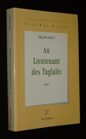 Seller image for Au Lieutenant des Taglats for sale by Abraxas-libris