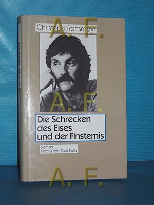 Seller image for Die Schrecken des Eises und der Finsternis : Roman. Mit Farbphotogr. von Rudi Palla for sale by Antiquarische Fundgrube e.U.