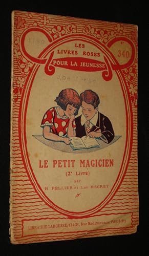 Image du vendeur pour Le Petit Magicien, 2e livre (Les Livres roses pour la jeunesse, n340) mis en vente par Abraxas-libris