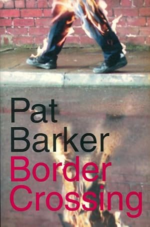 Bild des Verkufers fr Border crossing - Pat Barker zum Verkauf von Book Hmisphres