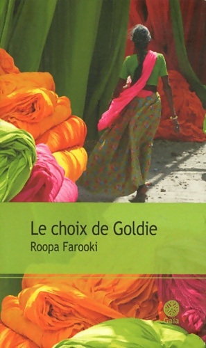 Bild des Verkufers fr Le choix de Goldie - Roopa Farooki zum Verkauf von Book Hmisphres