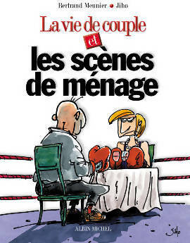 Bild des Verkufers fr La vie de couple et les sc?nes de m?nage - Bertrand Meunier zum Verkauf von Book Hmisphres