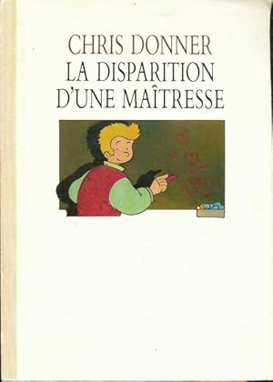 Image du vendeur pour La disparition d'une ma?tresse - Chris Donner mis en vente par Book Hmisphres