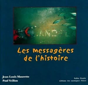 Imagen del vendedor de Les messag?res de l'histoire - Jean-Louis Maurette a la venta por Book Hmisphres