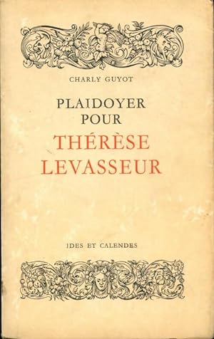 Image du vendeur pour Plaidoyer pour Therese Levasseur - Charles Guyot mis en vente par Book Hmisphres