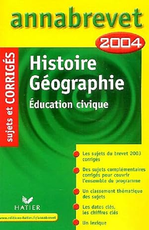 Histoire-g ographie, Education civique Brevet Sujets et corrig s 2004 - Fran oise Aoustin