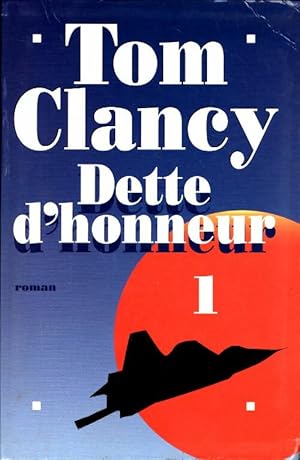 Image du vendeur pour Dette d'honneur Tome I - Tom Clancy mis en vente par Book Hmisphres