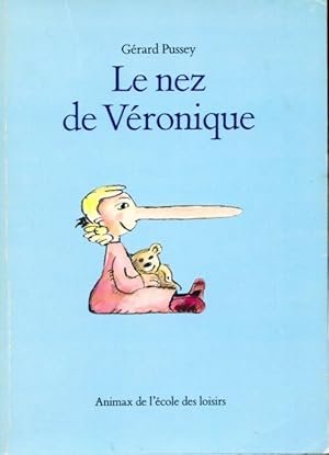 Seller image for Le nez de V?ronique - G?rard Pussey for sale by Book Hmisphres