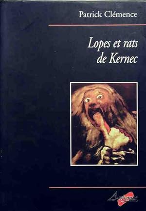 Lopes et rats de Kerneck - Patrick Clémence