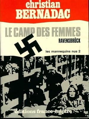 Le camp des femmes - Christian Bernadac