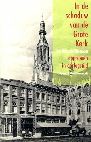 Imagen del vendedor de In de schaduw von de Grote Kerk - Titia Bozuwa-Wetselaar a la venta por Book Hmisphres