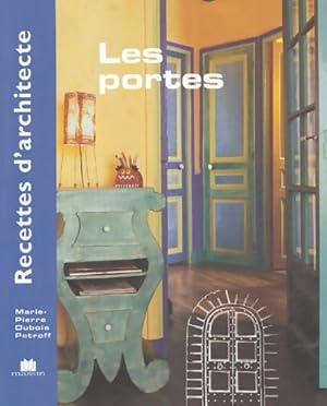 Recettes d'architecte - les portes - Marie-Pierre Dubois Petroff