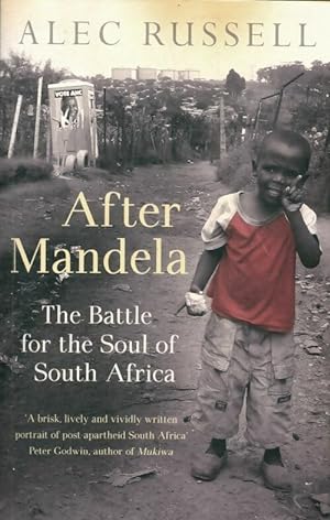 Seller image for After Mandela. The battle for the soul of South Africa - Alec Russell for sale by Book Hmisphres