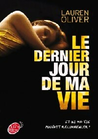 Bild des Verkufers fr Le dernier jour de ma vie - Lauren Olivier zum Verkauf von Book Hmisphres
