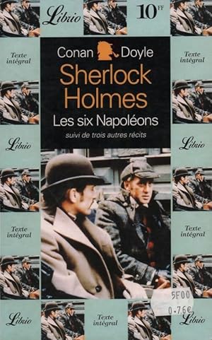 Image du vendeur pour Les six napol?ons suivi de trois autres r?cits - Arthur Conan Doyle mis en vente par Book Hmisphres