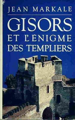 Bild des Verkufers fr Gisors et l'?nigme des templiers - Jean Markale zum Verkauf von Book Hmisphres