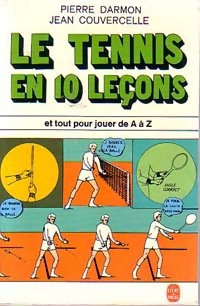 Le tennis en 10 le?ons - Jean Darmon