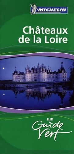 Châteaux de la Loire 2009 - Michelin