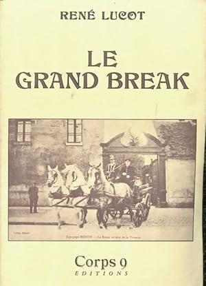 Le grand break - René Lucot