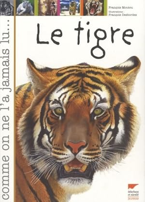 Le tigre - François Moutou