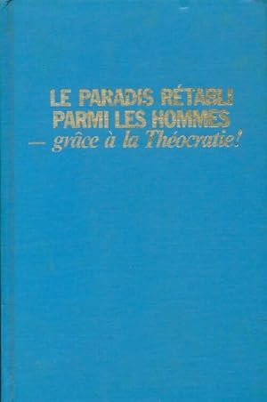 Le paradis r tabli parmi les hommes gr ce   la th ocratie - Xxx