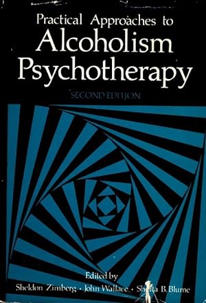 Pratical approaches to alcoholism psychotherapy - Sheldon Zimberg