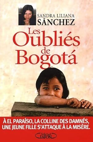 Image du vendeur pour Les oubli?s de Bogota - Sandra Liliana Sanchez mis en vente par Book Hmisphres