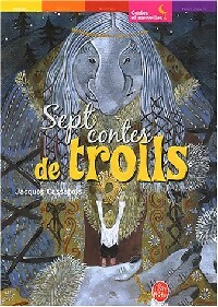Seller image for Sept contes de trolls - Jacques Cassabois for sale by Book Hmisphres