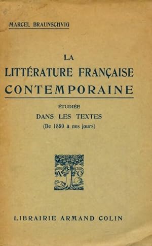 Seller image for La litt?rature fran?aise contemporaine - Marcel Braunschvig for sale by Book Hmisphres