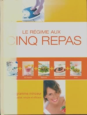 Le régime aux cinq repas - Collectif