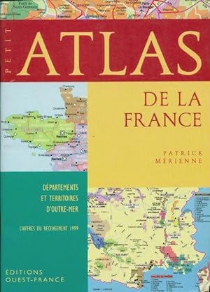 Petit Atlas de la France - Patrick Mérienne