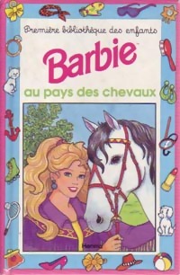 Image du vendeur pour Barbie au pays des chevaux - Genevi?ve Schurer mis en vente par Book Hmisphres