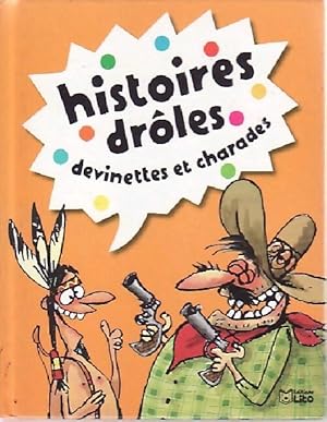 Image du vendeur pour Histoire dr?les, devinettes et charades - Dolor?s Mora mis en vente par Book Hmisphres