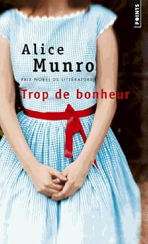 Bild des Verkufers fr Trop de bonheur - Alice Munro zum Verkauf von Book Hmisphres