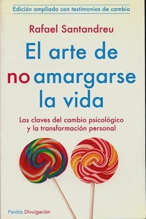 Imagen del vendedor de El arte de no amargarse la vida - Rafael Santandreu Lorite a la venta por Book Hmisphres