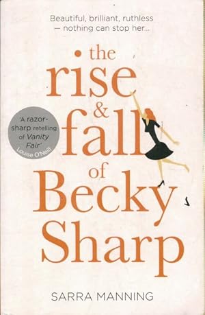 Imagen del vendedor de The rise and fall of Becky Sharp - Sarra Manning a la venta por Book Hmisphres