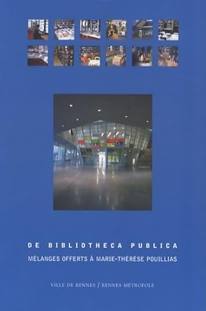 De bibliotheca publica : M langes offerts   marie-th r se pouillias - Annie Le Saux