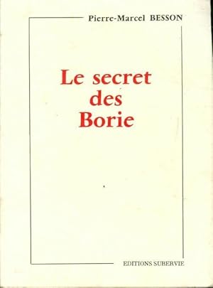 Imagen del vendedor de Le secret des Borie - Pierre-Marcel Besson a la venta por Book Hmisphres